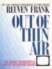 Frank/Out Of Thin Air: Insider's History Of Network News